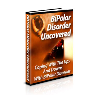 Bipolar Disorder Uncovered