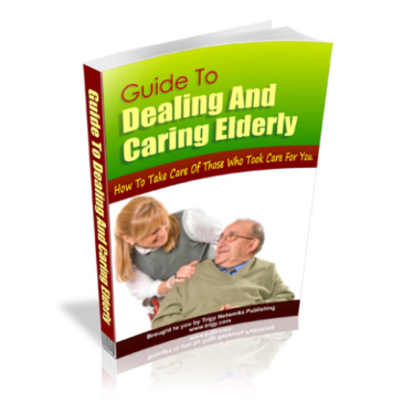 Guide To Dealing And Caring Elderly