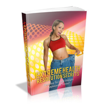 Extreme Health Resolution Secrets