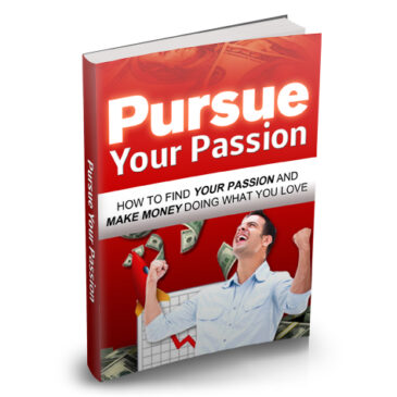 Pursue Your Passion