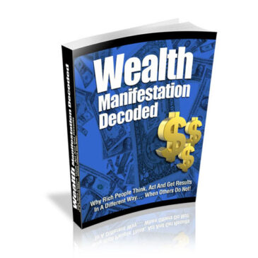 Wealth Manifestation Decoded