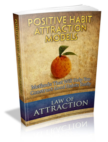 Law Of Attraction: Positive Habit Attraction Models Ebook With MRR